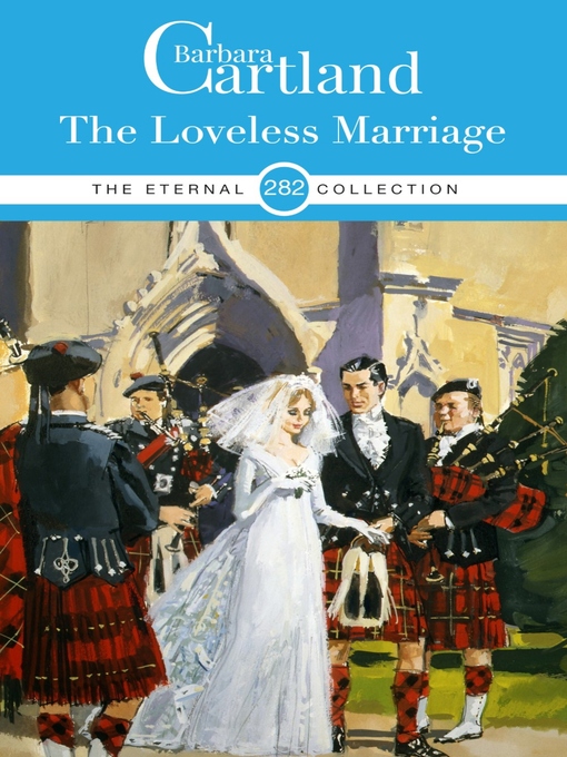 Title details for The Loveless Marriage by Barbara Cartland - Wait list
